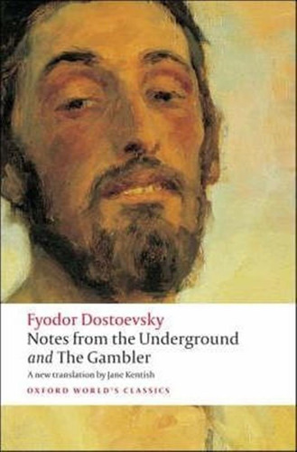 Notes From The Underground, And The Gambler - Fyodor Dost...