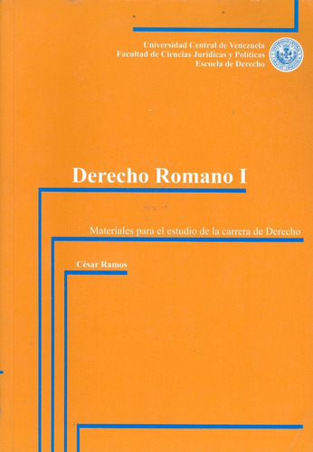 Derecho Romano I / César Ramos