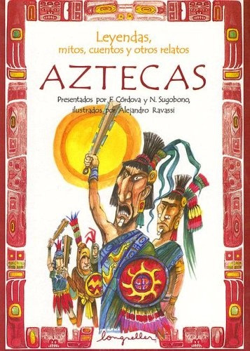 Leyendas, Mitos, Cuentos Y Otros Relatos Aztecas - Varios Au