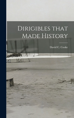 Libro Dirigibles That Made History - Cooke, David C. (dav...
