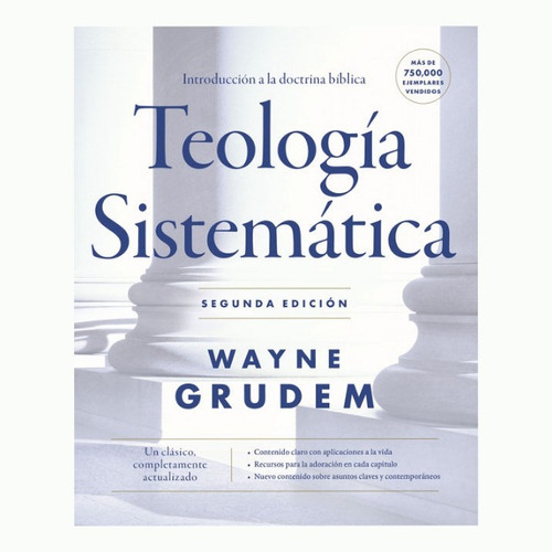 Teología Sistemática. Segunda Edicion Wayne Grudem