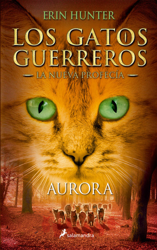 Gatos Guerreros Nueva Profecia 3 Aurora - Hunter Erin