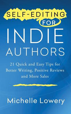 Libro Self-editing For Indie Authors: 21 Quick And Easy T...