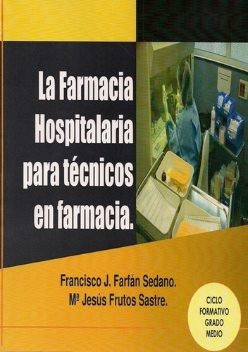 Libro Farmacia Hospitalaria Para Técnicos En Farmacia