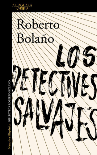 Los Detectives Salvajes Roberto Bolaño Misterio 