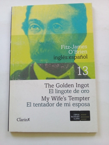 The Golden Ingot - O´brien - Bilingüe - Clarín - U