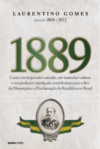 1889 Livro Laurentino Gomes Historia Do Brasil Frete 12