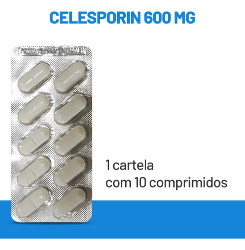 Celesporin Antibiótico 600mg Cartela Com 10 Comprimidos Cães
