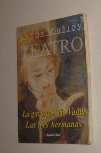 Teatro La Gaviota Tio Vania Las 3 Hermanas - Anton Chejov