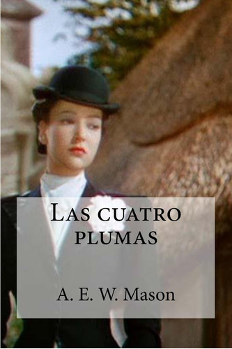 Libro: Las Cuatro Plumas (edición Española)