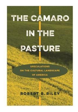 Libro The Camaro In The Pasture : Speculations On The Cul...