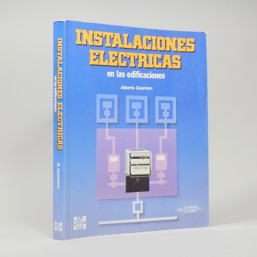 Instalaciones Eléctricas Edificaciones A Guerrero Manual Ñ2