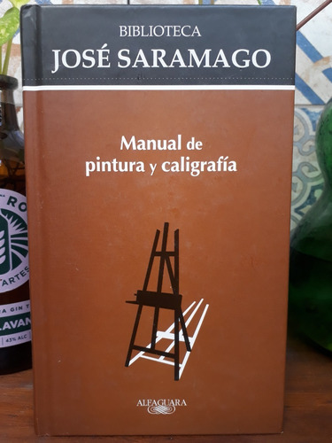 Manual De Pintura Y Caligrafía - José Saramago