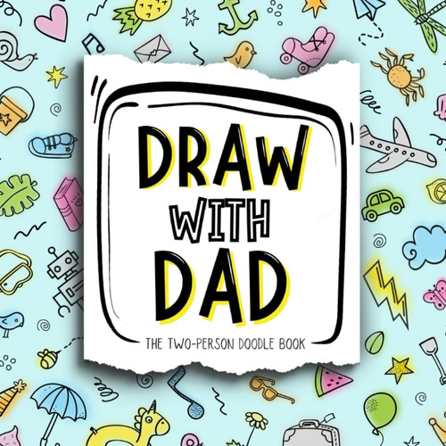 Libro: Draw With Dad: The Interactive Drawing And Doodle Boo
