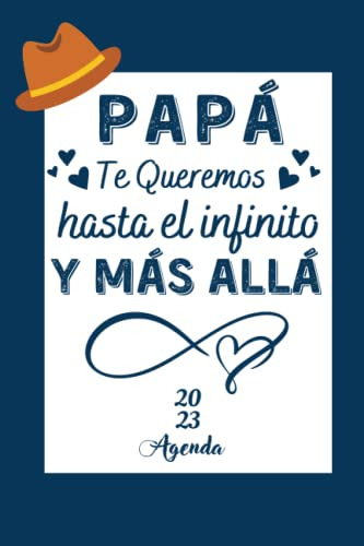 Agenda - Papa Te Queremos Hasta El Infinito Y Mas Alla -: Re