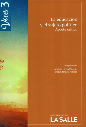 Libro La Educacion Y El Sujeto Politico. Aporte Critico
