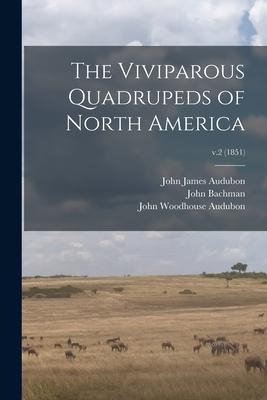 Libro The Viviparous Quadrupeds Of North America; V.2 (18...