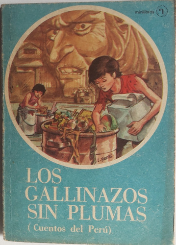 Mini - Libro Los Gallinazos Sin Plumas Número 36 Quimantú (Usado)