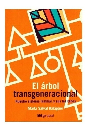 El Arbol Transgeneracional - Marta Salvat - Grupal - Libro *