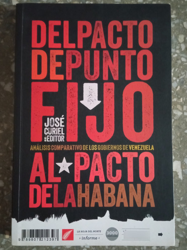 Del Pacto De Punto Fijo Al Pacto De La Habana - José Curiel