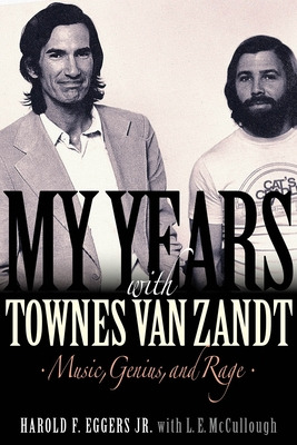 Libro My Years With Townes Van Zandt: Music, Genius And R...