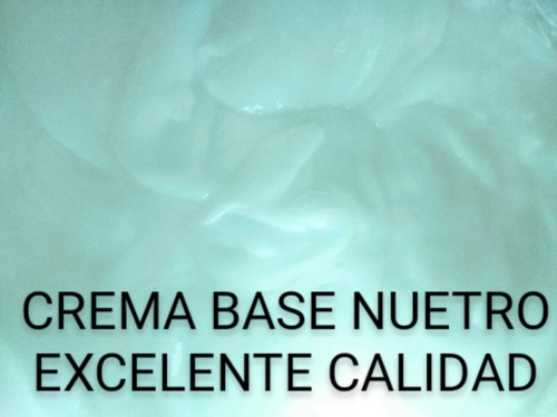  Crema Base Nuetro . Sin Conservantes Quimicos .