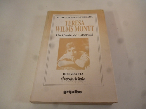 Teresa Wilms Montt Ruth Gonzalez-vergara