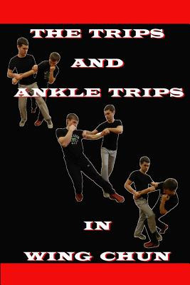 Libro The Ankle Trips And Trips In Wing Chun - Semyon, Ne...