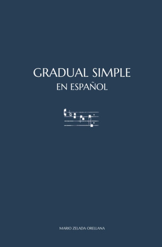 Libro: Gradual Simple En Español: Según Lo Establecido Por E