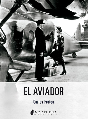 El Aviador De Fortea , Carlos