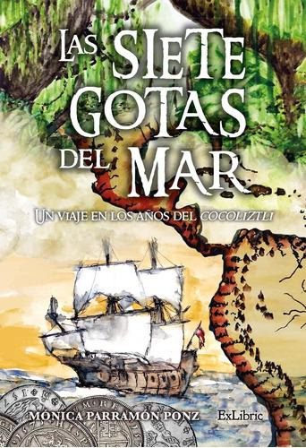 Libro: Las Siete Gotas Del Mar. Un Viaje En Los Años Del Coc