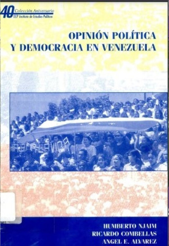 Opinion Politica Y Democracia En Venezuela Humberto Njaim