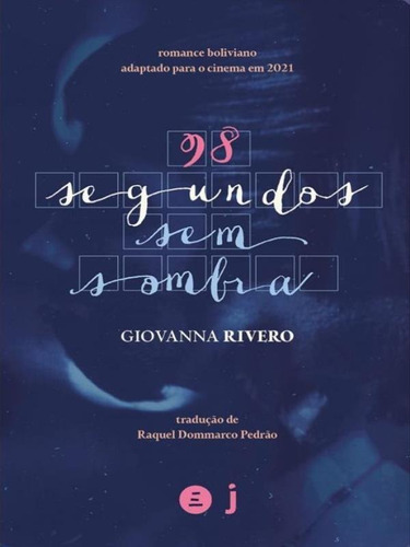 98 Segundos Sem Sombra, De Rivero, Giovanna. Editora Incompleta, Capa Mole Em Português