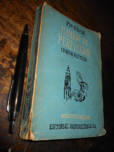 Camino De Perfección Pasión Mística Pio Baroja Ed. Universit