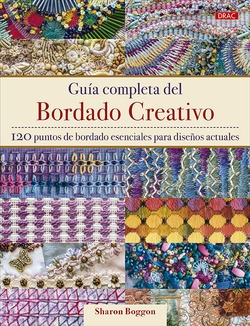 Guía Completa Del Bordado Creativo Boggon, Sharon Drac