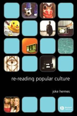 Libro Re-reading Popular Culture - Joke Hermes