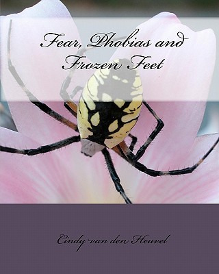 Libro Fear, Phobias And Frozen Feet - Van Den Heuvel, Cindy