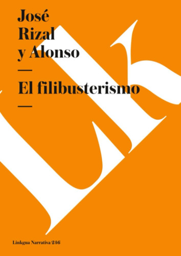 Libro: El Filibusterismo: Continuacion De Noli Me Tangere