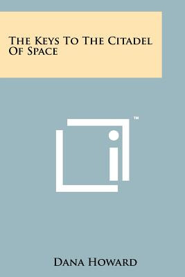 Libro The Keys To The Citadel Of Space - Howard, Dana