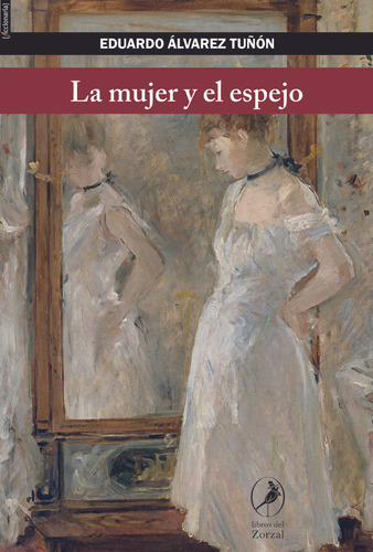 La Mujer Y El Espejo - Eduardo Álvarez Tuñon