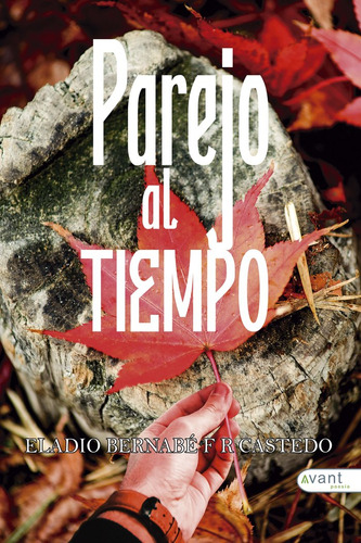 Libro Parejo En El Tiempo - F.r. Castedo, Eladio Bernabã©
