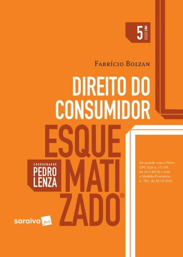 Direito do Consumidor Esquematizado, de Fabrício Bolzan e Pedro Lenza. Editora Saraiva Jur, capa mole, edição 5 em português, 2017