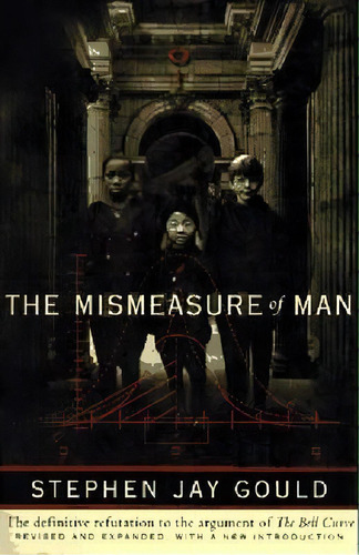 The Mismeasure Of Man, De Stephen Jay Gould. Editorial Ww Norton & Co, Tapa Blanda En Inglés