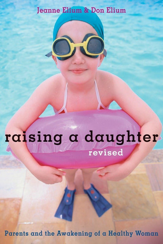 Libro: Raising A Daughter: Parents And The Awakening Of A