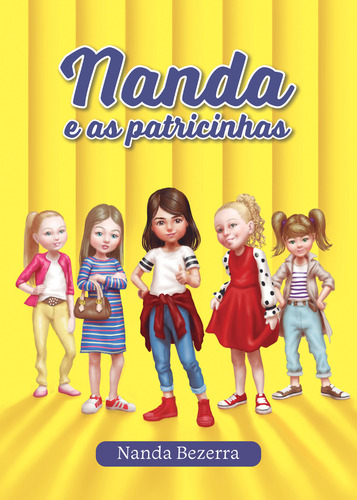 Nanda e as Patricinhas, de Bezerra, Nanda. Coleção Godllywood Editorial Unipro Editora Ltda,Unipro Editora, capa mole em português, 2021