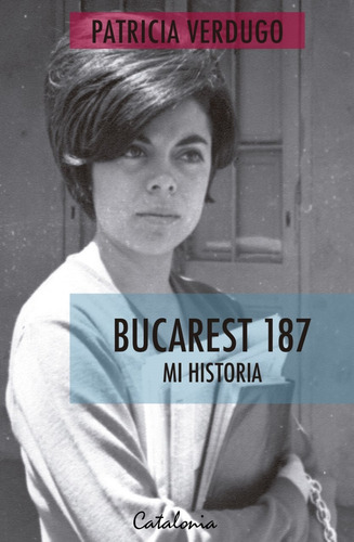 Libro Bucarest 187 - Verdugo, Patricia