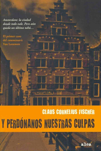 Y Perdonanos Nuestras Culpas, De Fischer Claus Cornelius. Serie N/a, Vol. Volumen Unico. Editorial Paidós, Tapa Blanda, Edición 1 En Español, 2007