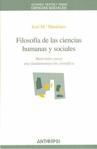 Filosofia De Las Ciencias Humanas Y Sociales, De Mardones. Editorial Anthropos En Español