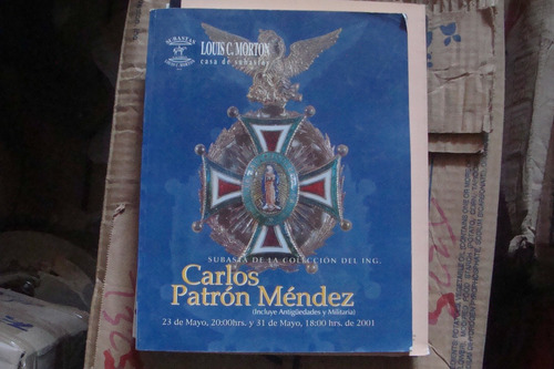 Subasta De La Colección Del Ing. Carlos Patron Mendez