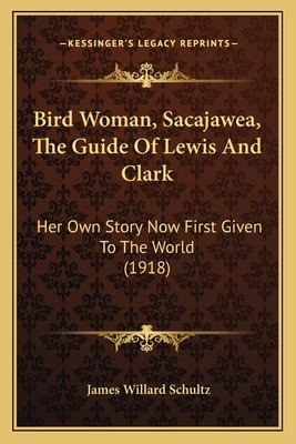 Libro Bird Woman, Sacajawea, The Guide Of Lewis And Clark...